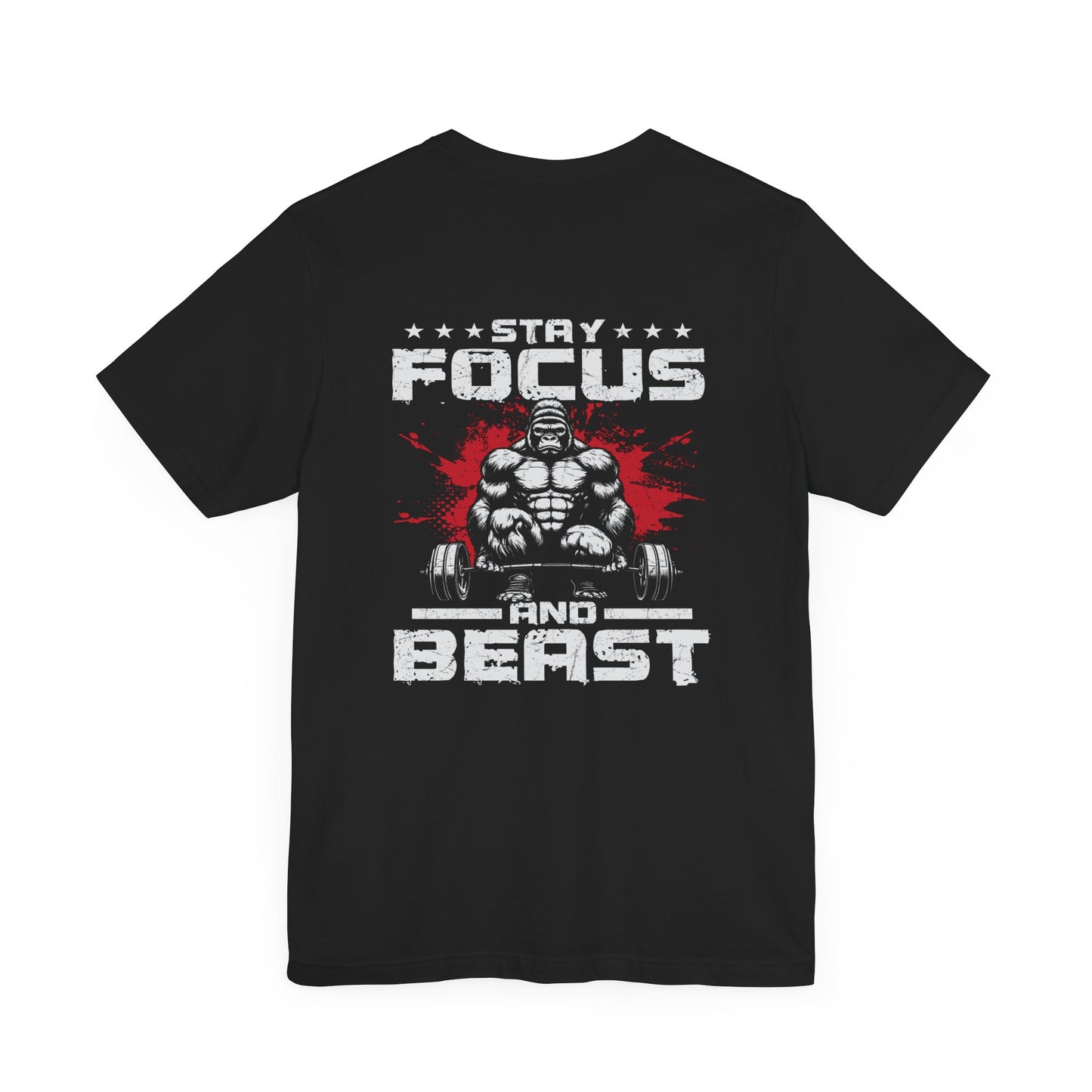 Motivational Unisex Tee - Stay Focus and Beast Design