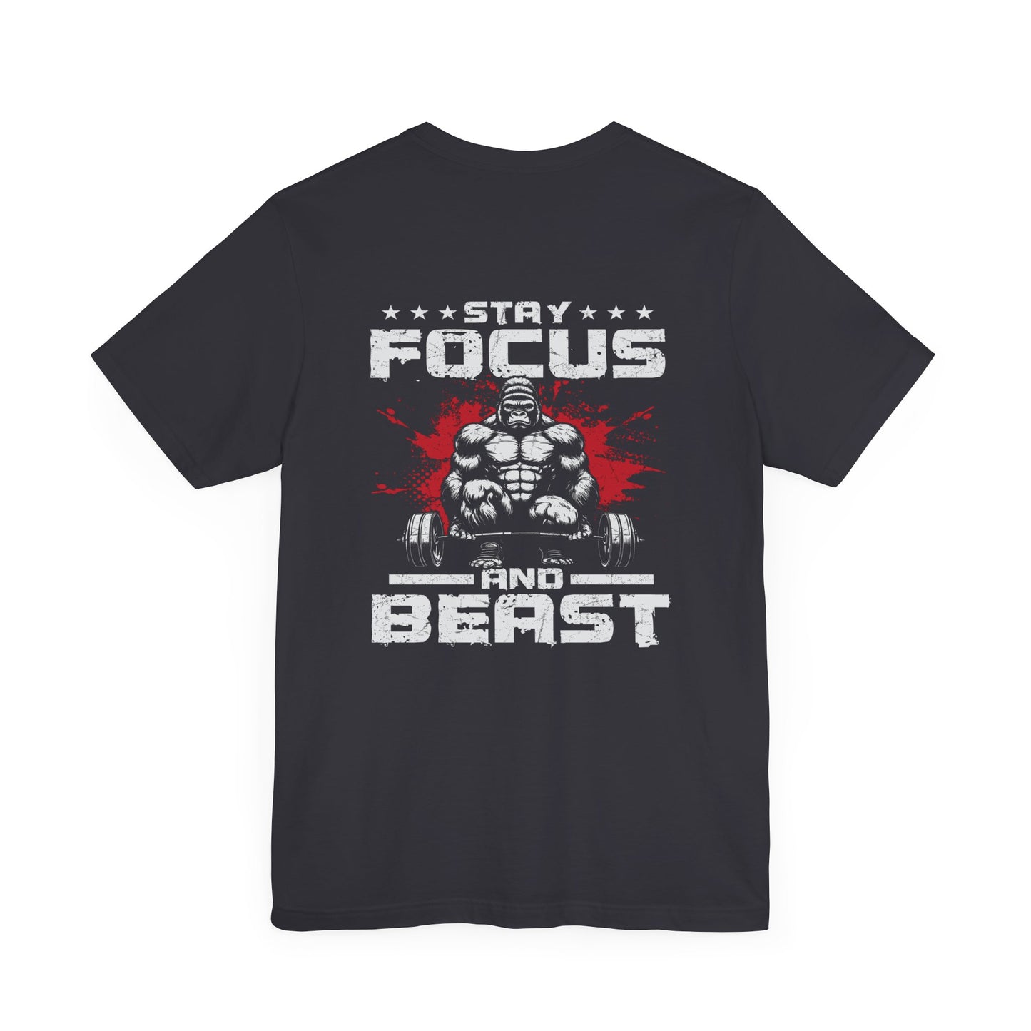 Motivational Unisex Tee - Stay Focus and Beast Design