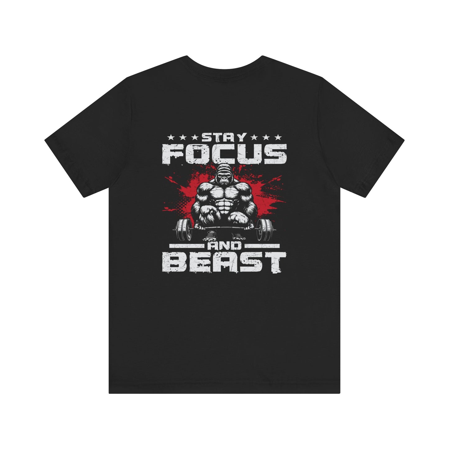 Motivational Unisex Tee - Stay Focus and Beast Design