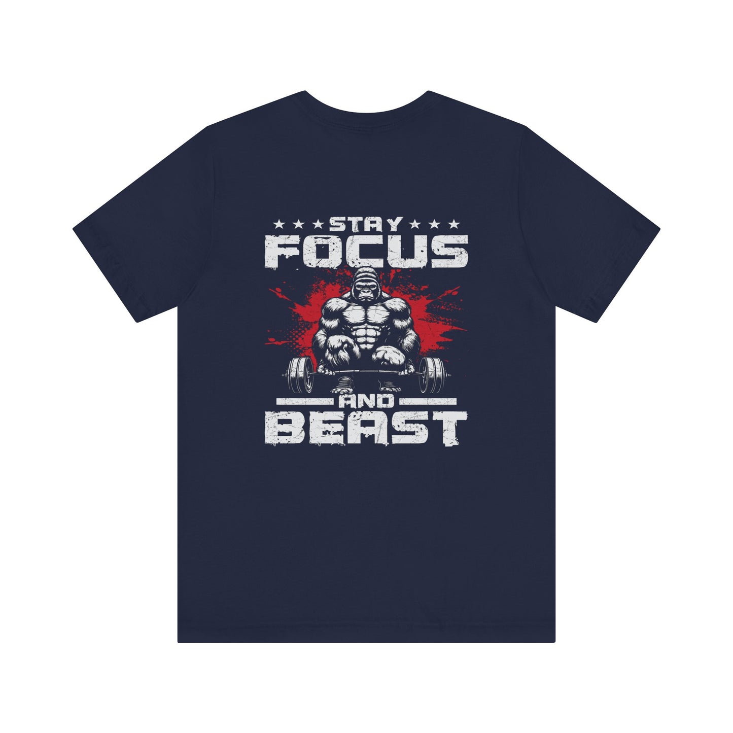 Motivational Unisex Tee - Stay Focus and Beast Design